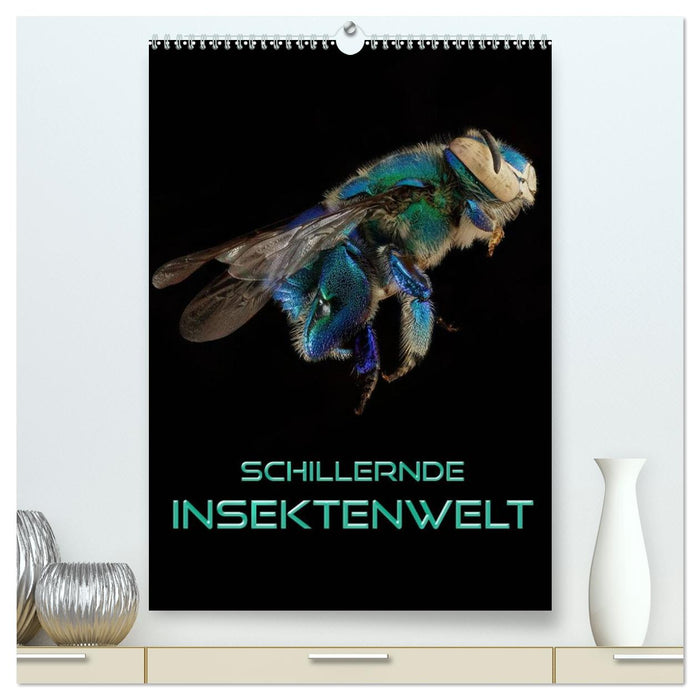 Schillernde Insektenwelt (CALVENDO Premium Wandkalender 2026)