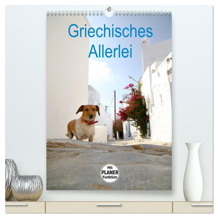 Griechisches Allerlei (CALVENDO Premium Wandkalender 2026)