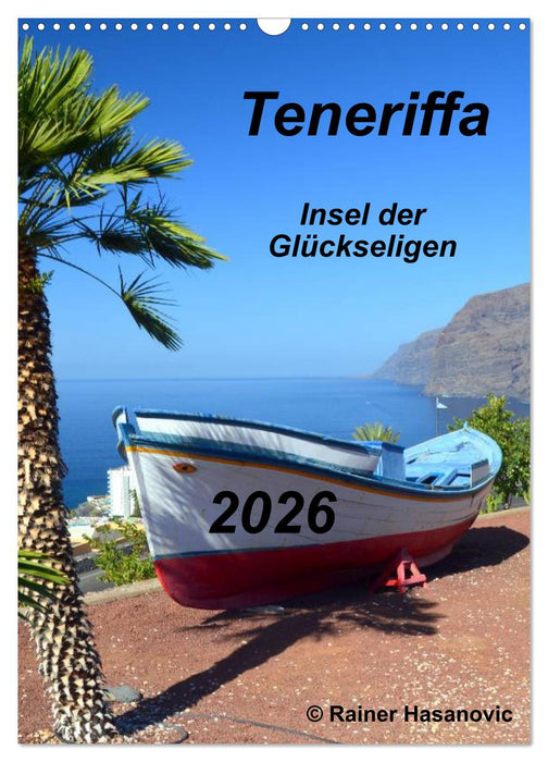 Teneriffa - Insel der Glückseligen (CALVENDO Wandkalender 2026)