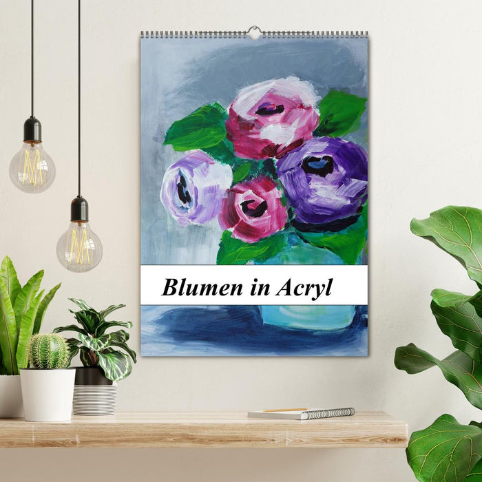 Blumen in Acryl (CALVENDO Wandkalender 2026)
