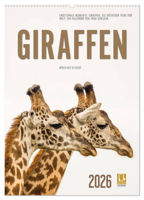 Emotionale Momente: Giraffen, die höchsten Tiere der Welt. (CALVENDO Wandkalender 2026)