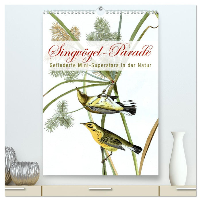 Singvögel-Parade (CALVENDO Premium Wandkalender 2026)