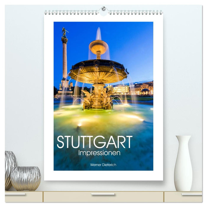 STUTTGART Impressionen (CALVENDO Premium Wandkalender 2026)