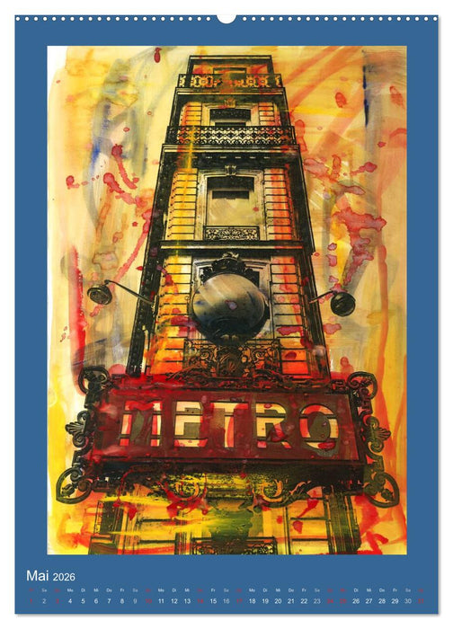 bemaltes Paris (CALVENDO Premium Wandkalender 2026)