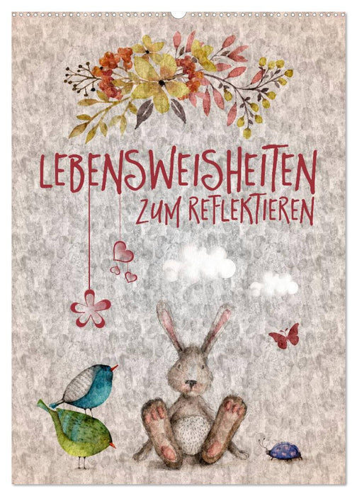 Lebensweisheiten zum Reflektieren (CALVENDO Wandkalender 2026)