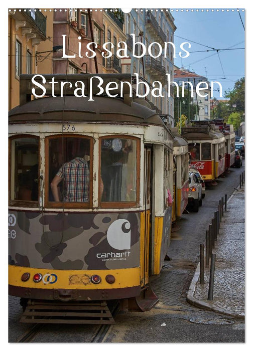 Lissabons Straßenbahnen (CALVENDO Wandkalender 2026)