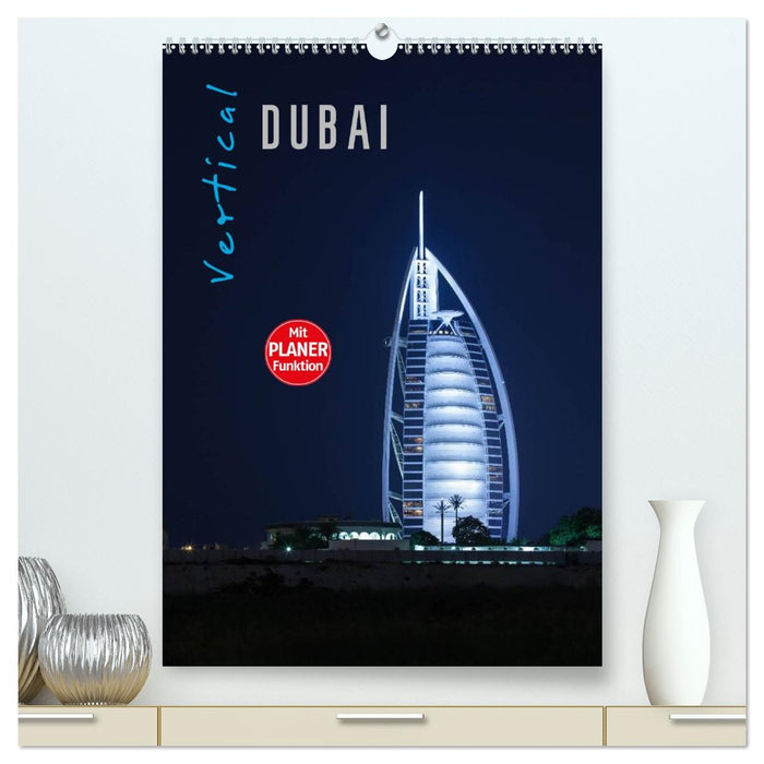 Vertical Dubai 2026 (CALVENDO Premium Wandkalender 2026)