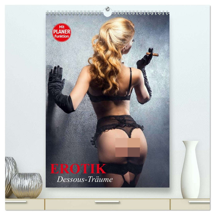 Erotik. Dessous-Träume (CALVENDO Premium Wandkalender 2026)