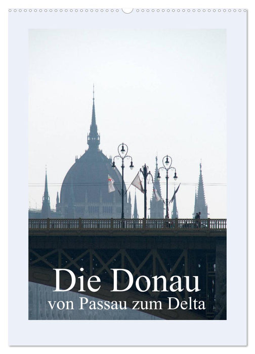 Die Donau von Passau zum Delta (CALVENDO Wandkalender 2026)