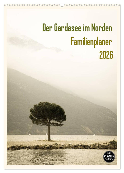 Der Gardasee im Norden - Familienplaner 2026 (CALVENDO Wandkalender 2026)