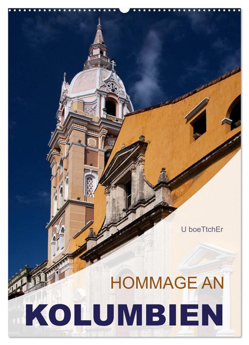 HOMMAGE AN KOLUMBIEN (CALVENDO Wandkalender 2026)