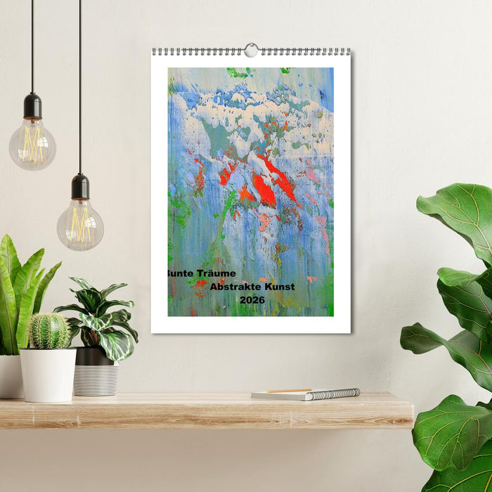 Bunte Träume - Abstrakte Kunst (CALVENDO Wandkalender 2026)