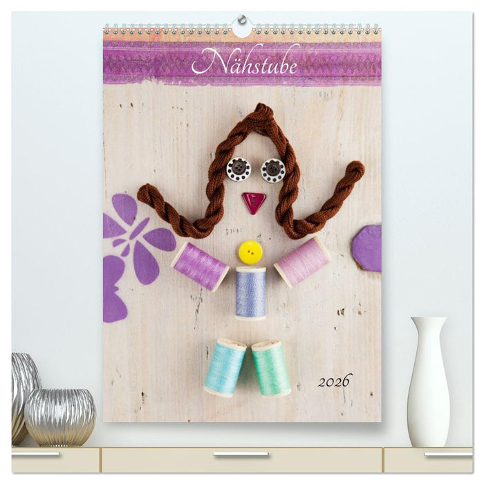 Nähstube (CALVENDO Premium Wandkalender 2026)