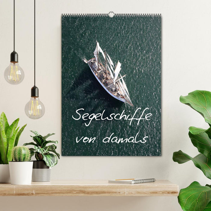 Segelschiffe von damals (CALVENDO Wandkalender 2026)