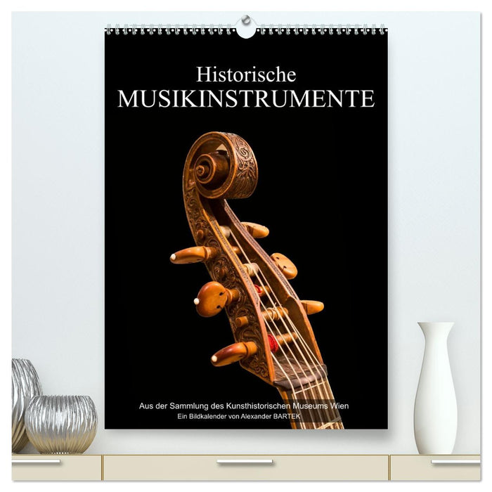 Historische Musikinstrumente (CALVENDO Premium Wandkalender 2026)