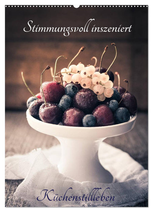 Stimmungsvoll inszeniert Küchenstillleben (CALVENDO Wandkalender 2026)