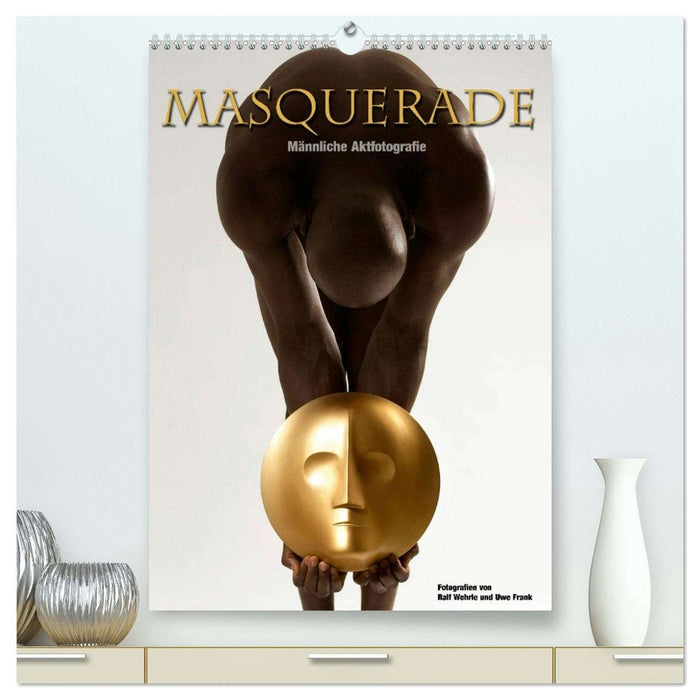 Masquerade - Männliche Aktfotografie (CALVENDO Premium Wandkalender 2026)