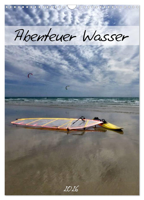 Abenteuer Wasser (CALVENDO Wandkalender 2026)