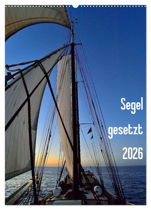 Segel gesetzt 2026 (CALVENDO Wandkalender 2026)