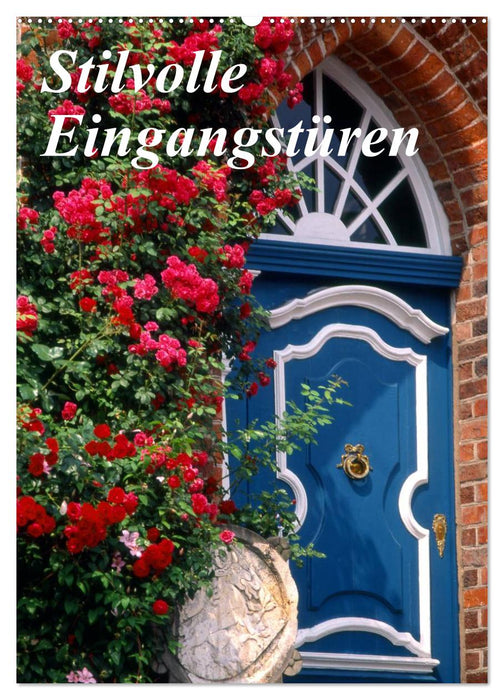 Stilvolle Eingangstüren (CALVENDO Wandkalender 2026)
