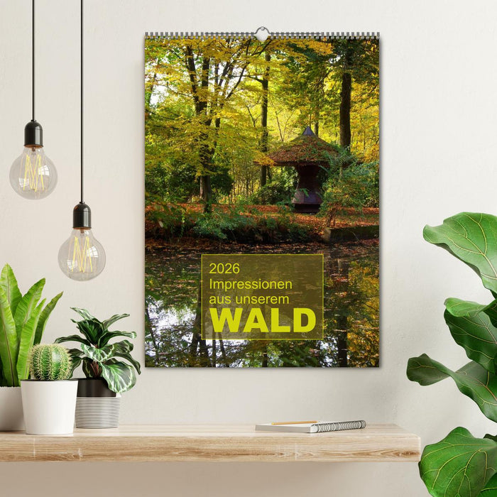 Impressionen aus unserem Wald (CALVENDO Wandkalender 2026)