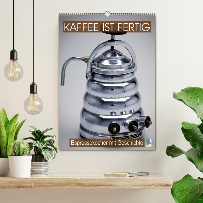 Espressokocher mit Geschichte: Kaffee ist fertig (CALVENDO Wandkalender 2026)