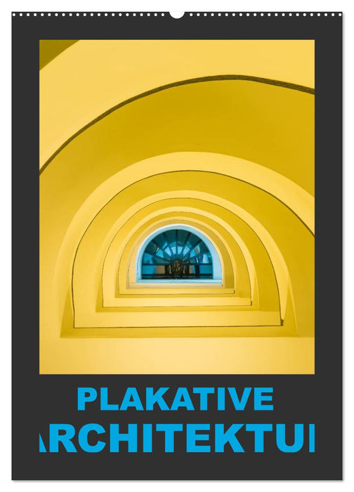 Plakative Architektur (CALVENDO Wandkalender 2026)