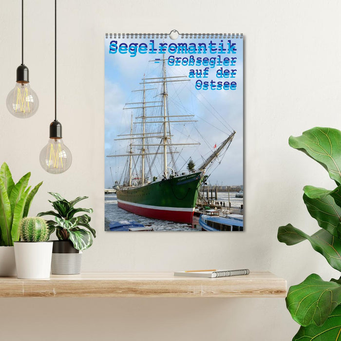 Segelromantik - Großsegler auf der Ostsee (CALVENDO Wandkalender 2026)
