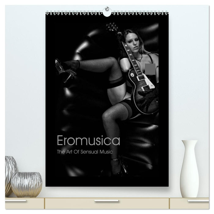 Eromusica - The Art Of Sensual Music (CALVENDO Premium Wandkalender 2026)