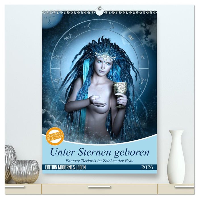 Unter Sternen geboren - Fantasy Tierkreis im Zeichen der Frau (CALVENDO Premium Wandkalender 2026)