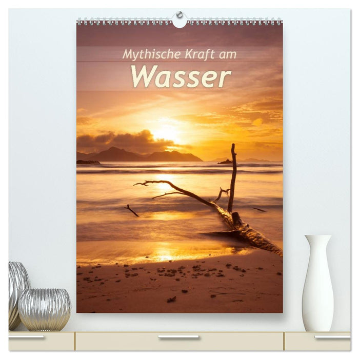 Mythische Kraft am Wasser (CALVENDO Premium Wandkalender 2026)