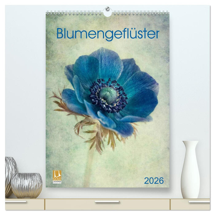 Blumengeflüster (CALVENDO Premium Wandkalender 2026)
