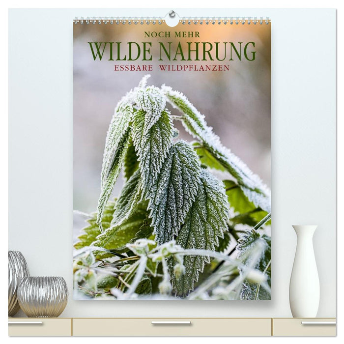 NOCH MEHR WILDE NAHRUNG (CALVENDO Premium Wandkalender 2026)