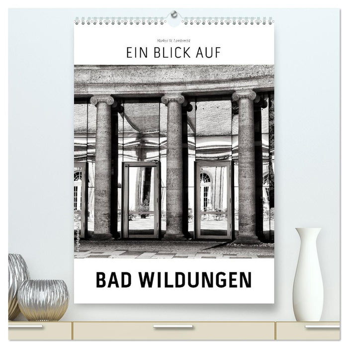 Ein Blick auf Bad Wildungen (CALVENDO Premium Wandkalender 2026)
