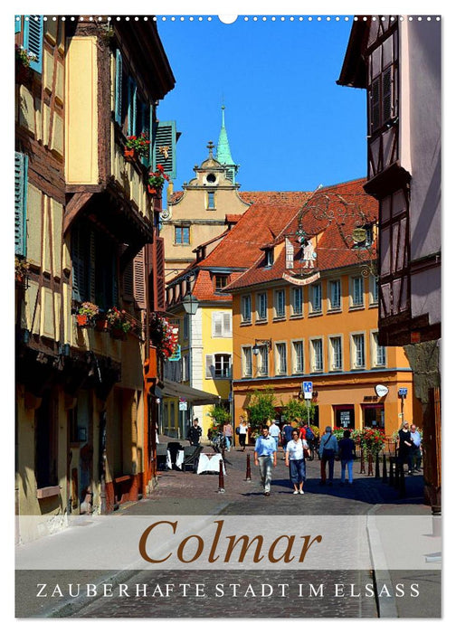 Colmar - Zauberhafte Stadt im Elsass (CALVENDO Wandkalender 2026)