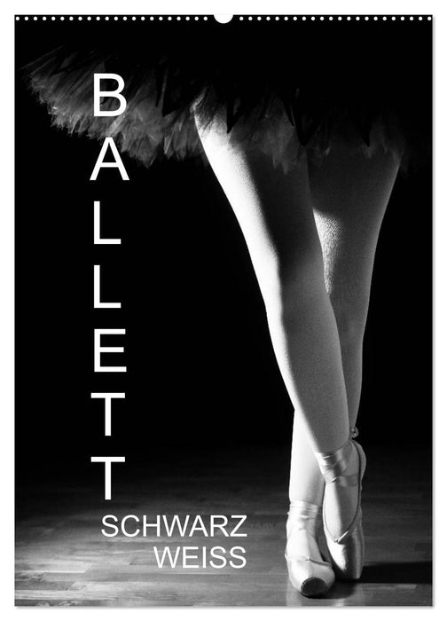 Ballett Schwarzweiss (CALVENDO Wandkalender 2026)