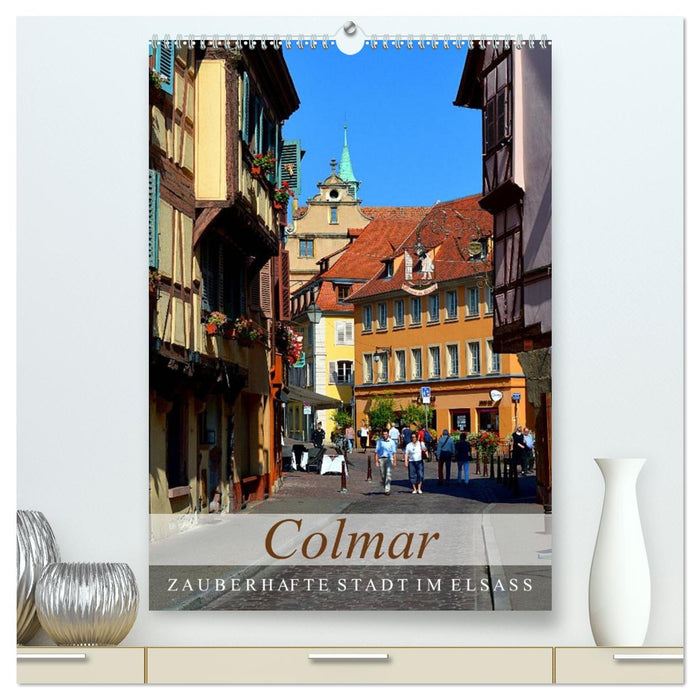 Colmar - Zauberhafte Stadt im Elsass (CALVENDO Premium Wandkalender 2026)