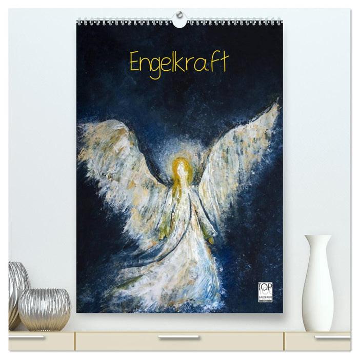Engelkraft (CALVENDO Premium Wandkalender 2026)