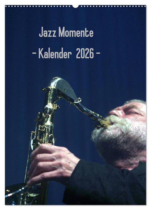 Jazz Momente - Kalender 2026 - (CALVENDO Wandkalender 2026)