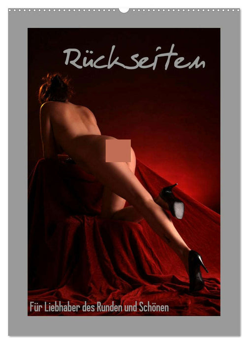 Rückseiten - Für Liebhaber des Runden und Schönen (CALVENDO Wandkalender 2026)