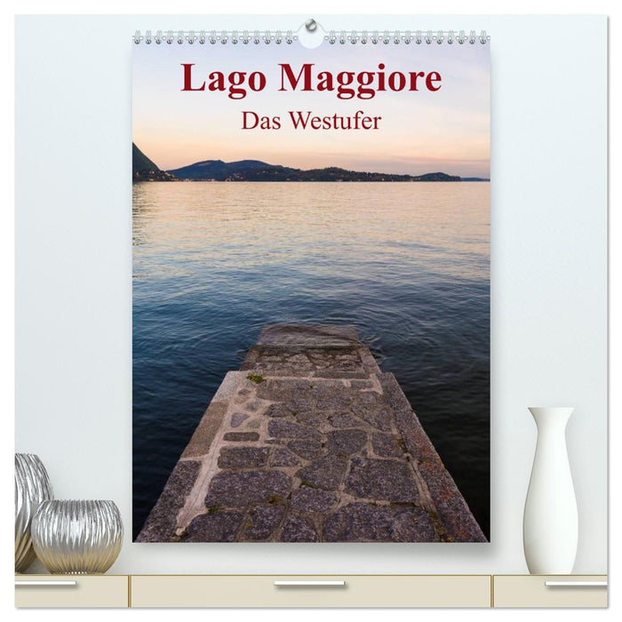 Lago Maggiore - Das Westufer (CALVENDO Premium Wandkalender 2026)
