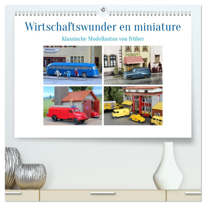 Wirtschaftswunder en miniature (CALVENDO Premium Wandkalender 2026)