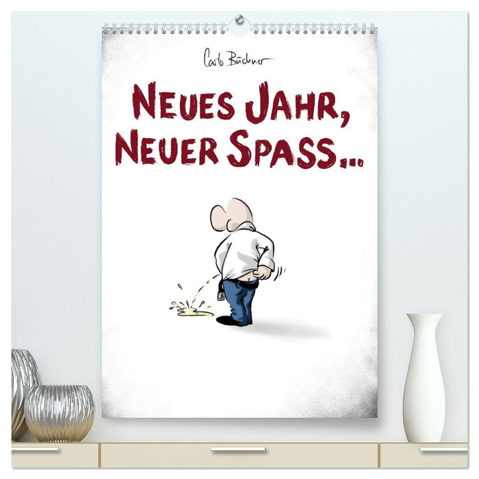 NEUES JAHR, NEUER SPASS... (CALVENDO Premium Wandkalender 2026)