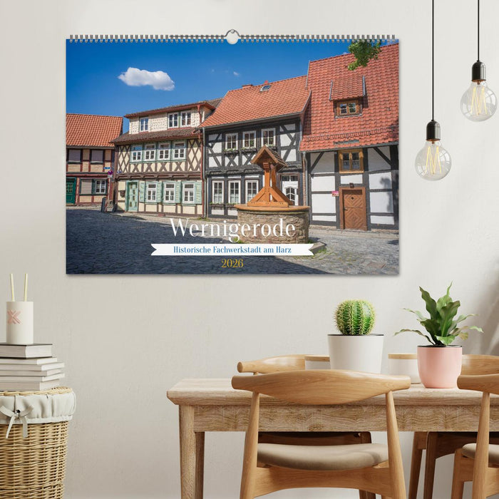 Wernigerode - Historische Fachwerkstadt am Harz (CALVENDO Wandkalender 2026)