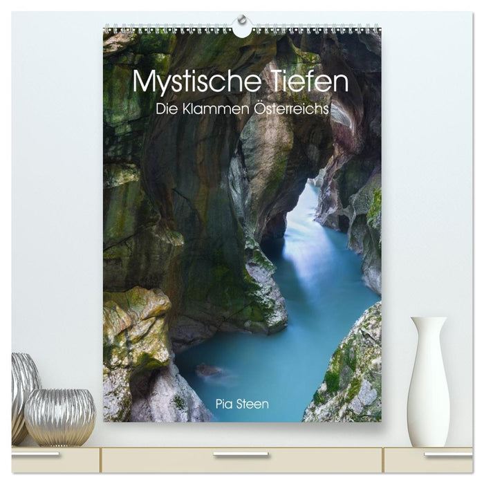 Mystische Tiefen - Die Klammen Österreichs (CALVENDO Premium Wandkalender 2026)