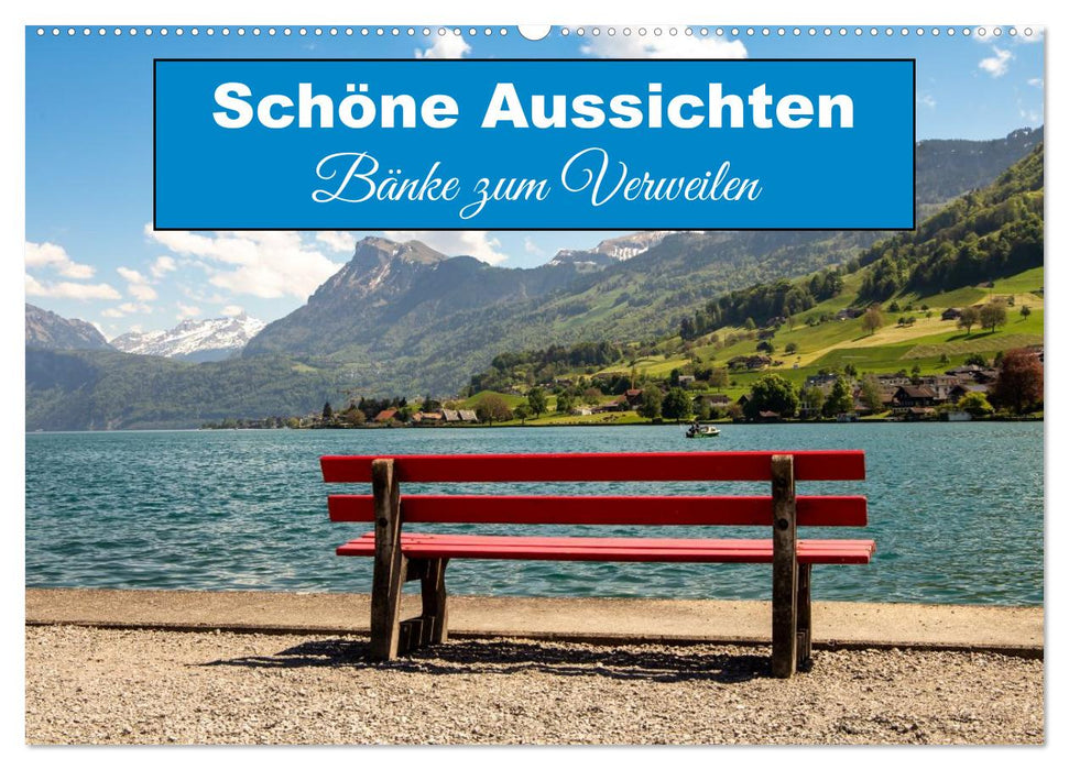 Schöne Aussichten Bänke zum Verweilen (CALVENDO Wandkalender 2026)