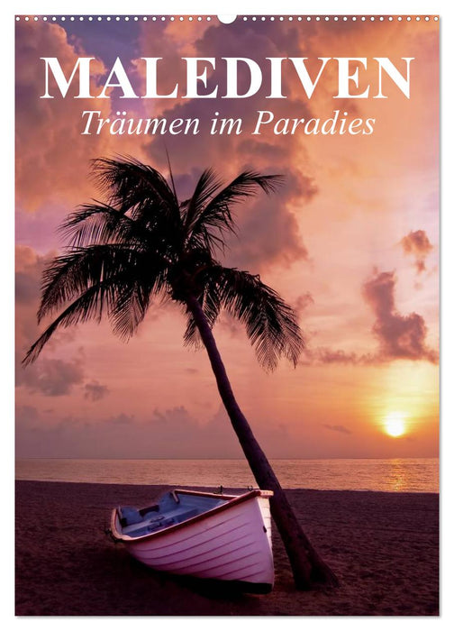Malediven - Träumen im Paradies (CALVENDO Wandkalender 2026)