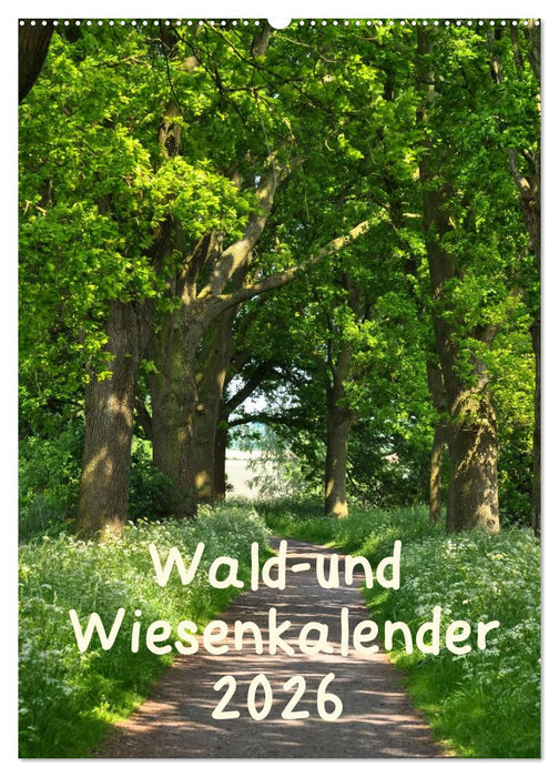 Wald- und Wiesenkalender 2026 Planer (CALVENDO Wandkalender 2026)