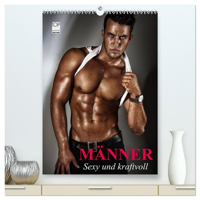 Männer. Sexy und kraftvoll (CALVENDO Premium Wandkalender 2026)