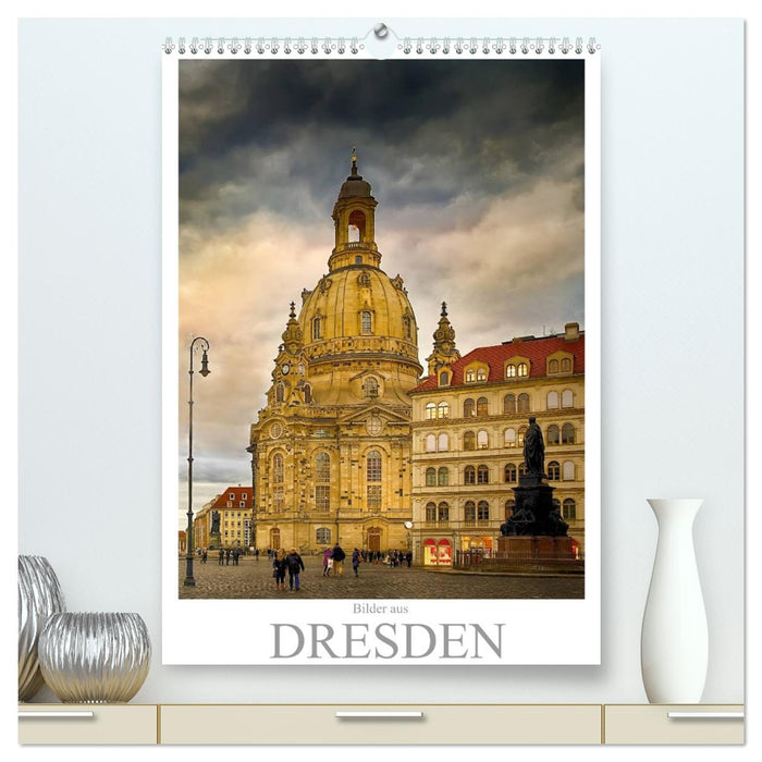 Bilder aus Dresden (CALVENDO Premium Wandkalender 2026)